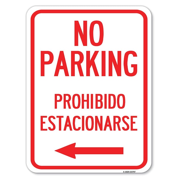 Signmission No Parking-Prohibido Estacionarse Heavy-Gauge Alum Rust Proof Parking Sign, 18" x 24", A-1824-23797 A-1824-23797 - main